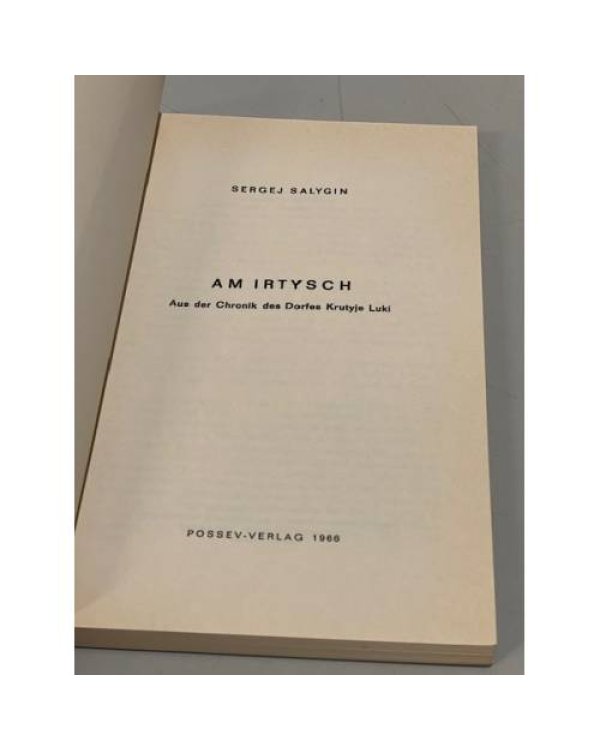 Am Irtysch. Aus der Chronik des Dorfes Krutyje Luki