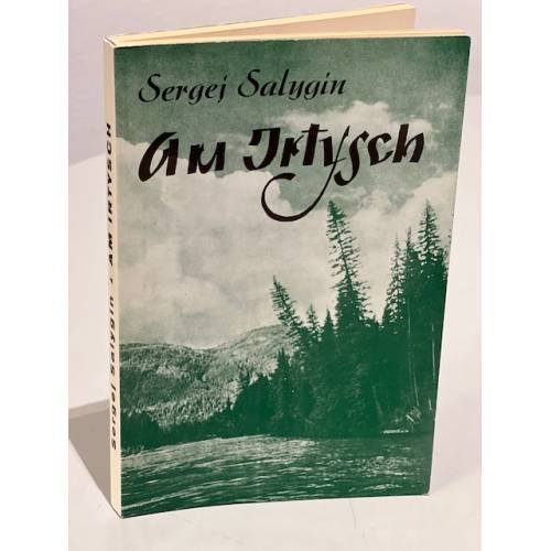 Am Irtysch. Aus der Chronik des Dorfes Krutyje Luki