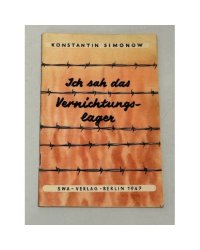  Ich sah das Vernichtungslager. (1947)