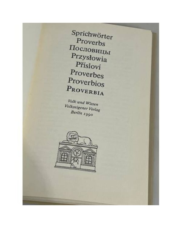 Sprichwörter. Proverbs. Пословицы. Przyslowia. Prislovi. Proverbes. Proverbios. Proverbia 