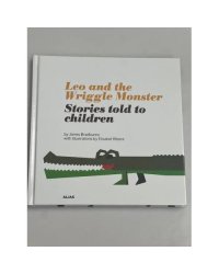 Leo and the Wriggle Monster: Stories Told to Children