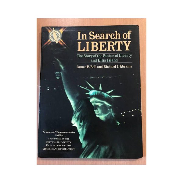 Обложка книги «In Search of Liberty: The Story of the Statue of Liberty and Ellis Island» — Автор не указан