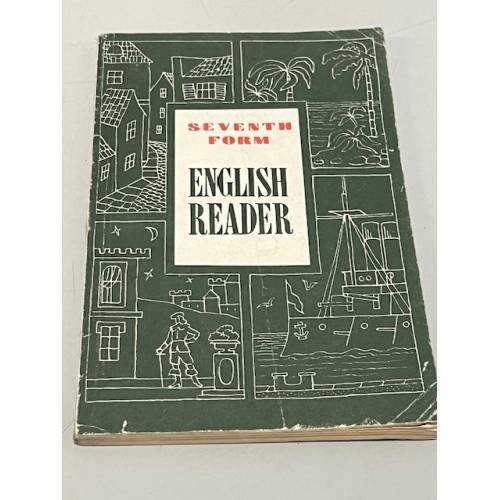 English Reader: Seventh Form. Книга для чтения к учебнику английского языка для 7 класса средней школы