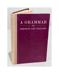 A Grammar of Present-day English / Грамматика современного английского языка. Учебник 