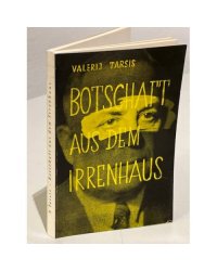 Botschaft aus dem Irrenhaus