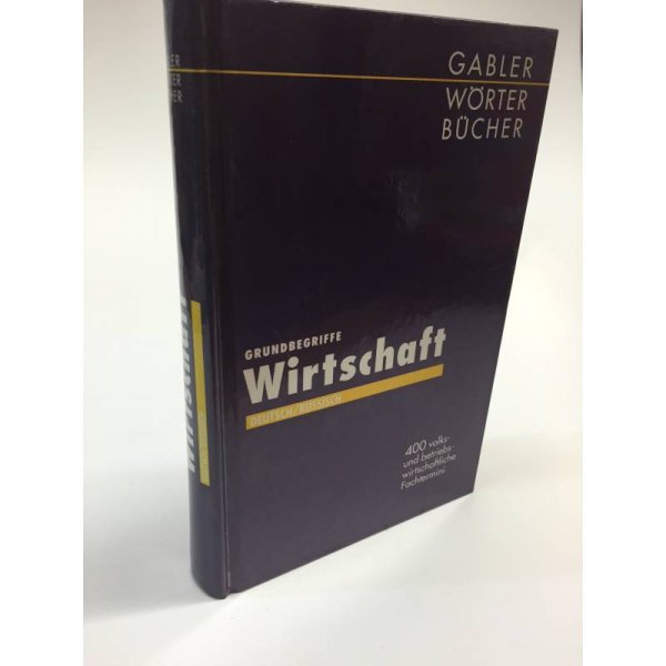 Grundbegriffe Wirtschaft. Основные понятия экономики