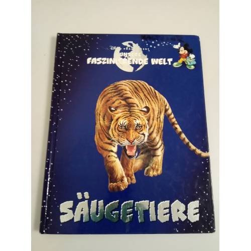 Обложка книги «Unsere faszinierende Welt- Säugetiere» — Walt Disney