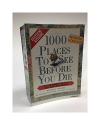 1000 Places to see before you die: Die Lebensliste für den Weltreisenden
