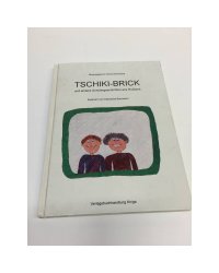 Tschiki-Brick und andere Schülergeschichten aus Russland