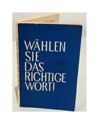 Wählen Sie das richtige Wort !