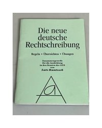Новая немецкая орфография. Учебный словарь-справочник. Die neue deutsche Rechtschreibung