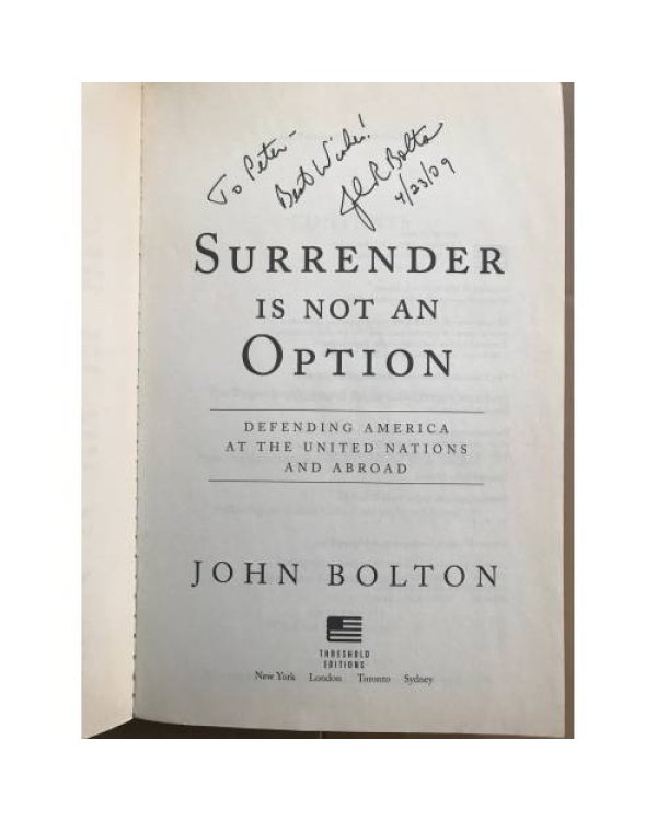Дополнительное изображение книги «Surrender Is Not an Option: Defending America at the United Nations (Englisch) c автографом автора»