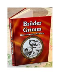 Brüder Grimm - Die schönsten Märchen