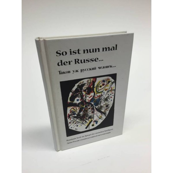 So ist nun mal der Russe ...