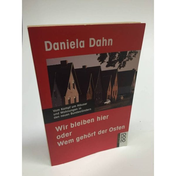 Wir bleiben hier, oder, Wem gehört der Osten