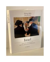 Israel. Land der Verheißungen und der gebrochenen Versprechen