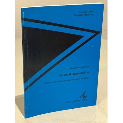 Die Erzählungen Belkins Повести покойного Ивана Петровича Белкина