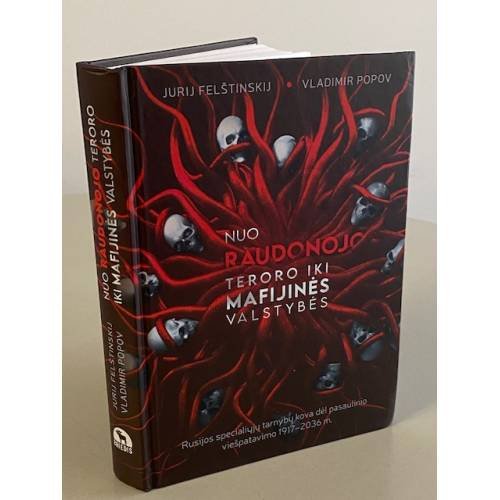 Nuo raudonojo teroro iki mafijinės valstybės