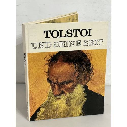 Tolstoi und seine Zeit