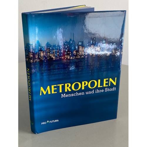 Обложка книги «Metropolen. Menschen und ihre Stadt» — Autor nicht angegeben