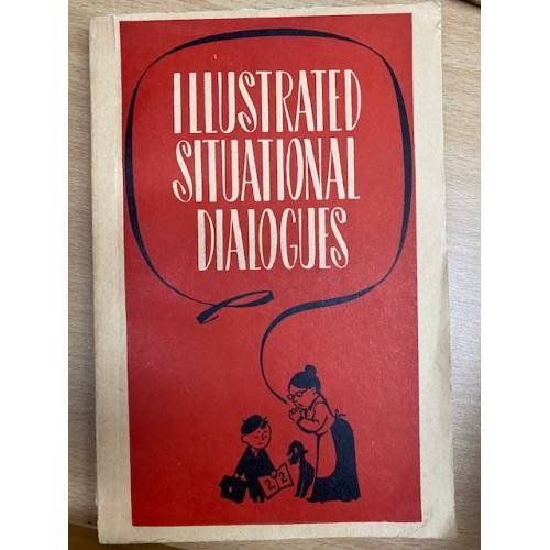 Illustrated Situational Dialogues / 7-8 класс