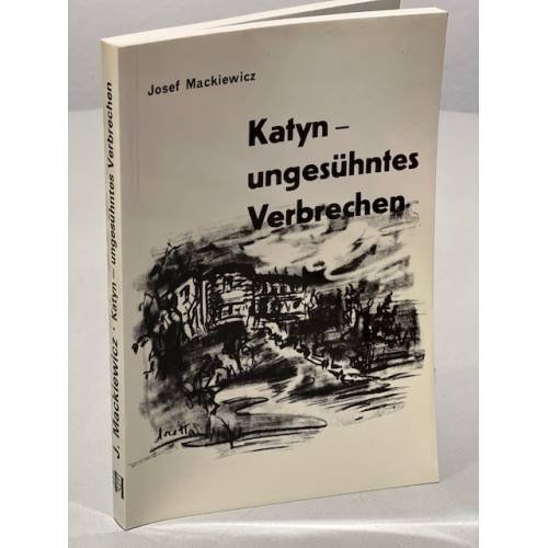 Katyn - ungesühntes Verbrechen