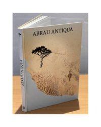 ABRAU ANTIQUA. Результаты комплексных исследований древностей полуострова Абрау