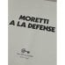 Moretti a la defense