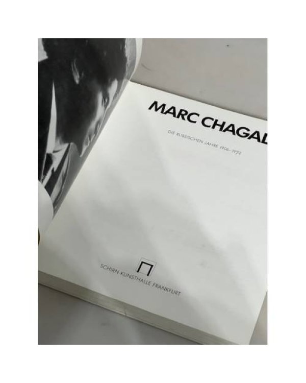 Marc Chagall. Die russischen Jahre 1906 - 1922. Katalog zur Ausstellung. Ausstellung vom 16. Juni bis 8. September 1991.