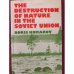 Обложка книги «The Destruction of Nature in the Soviet Union» — Boris Komarov