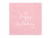 Napkins Happy Birthday, 33x33 cm (1 pkt / 20 pc.)