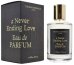 Thomas Kosmala A Never Ending Love Парфюм EDP 100 ml