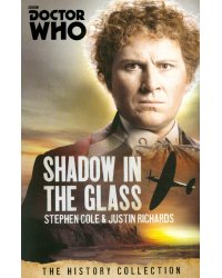 Doctor Who: Shadow in the Glass:History Collection