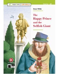The Happy Prince and The Selfish Giant