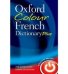 Oxford Colour French Dictionary Plus