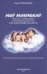 Мой маленький: массаж, гимнастика и развивающие игры для новорожденных детей. Физическое развитие малыша от 2 недель до 3 месяцев