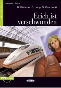 Erich ist verschwunden (+ Audio CD)