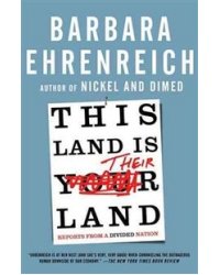This Land Is Their Land: Reports from a Divided Nation