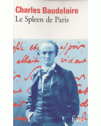 Le spleen de Paris - Petits poemes en prose
