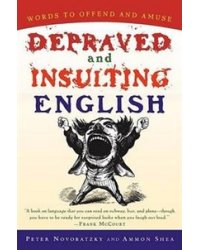 Depraved and Insulting English