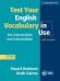 Test Your English Vocabulary in Use. Pre-Intermediate and Intermediate. 3rd Edition with Answers