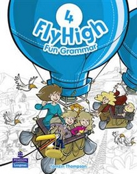 Fly High Fly High 4. Fun Grammar. Pupils Book