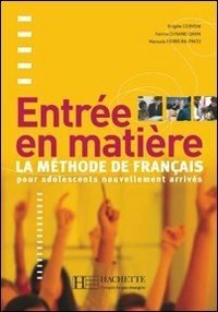 Entree en matiere. Livre de l'eleve Entree en matiere. Livre de l'eleve