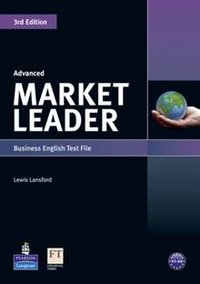 Market Leader. 3rd Edition. Advanced Test File