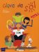 Clave de Sol. Nivel 1. A1. Libro del alumno. Curso de espanol
