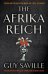 Обложка книги «The Afrika Reich» — Guy Saville, ISBN 9781444710663