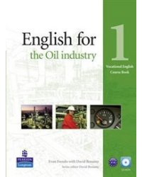 English for the Oil Industry. Level 1. Coursebook (+ CD-ROM)