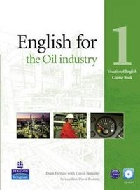 English for the Oil Industry. Level 1. Coursebook (+ CD-ROM)