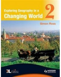 Exploring Geography in a Changing World 2