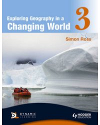 Exploring Geography in a Changing World 3